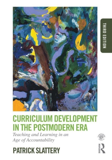 Patrick Slattery - Curriculum Development in the Postmodern Era, E-bok
