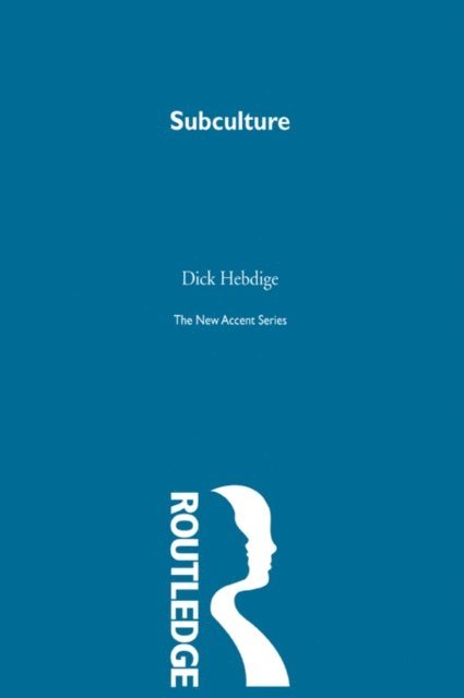 Dick Hebdige - Subculture, E-bok
