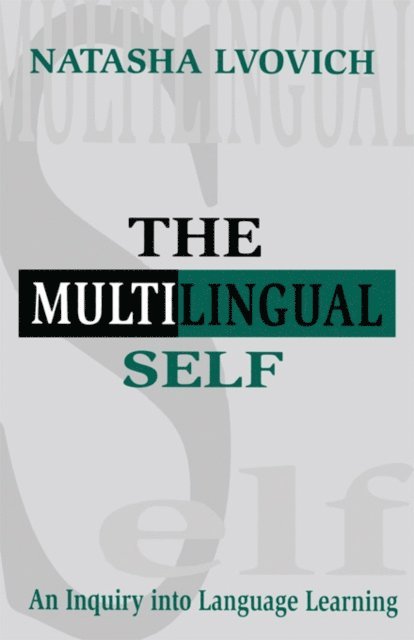 Natasha Lvovich - Multilingual Self, E-bok
