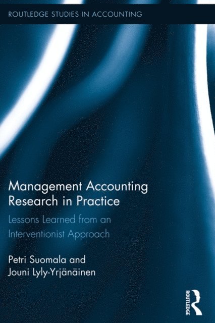 Jouni Lyly-Yrjanainen, Petri Suomala - Management Accounting Research in Practice, E-bok