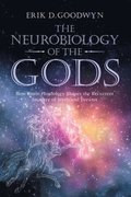 Neurobiology of the Gods