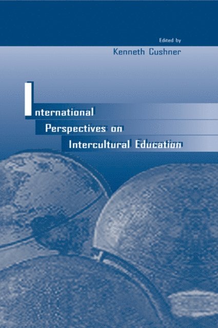 Kenneth Cushner - International Perspectives on Intercultural Education, E-bok