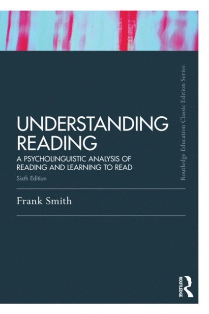 Frank Smith - Understanding Reading, E-bok