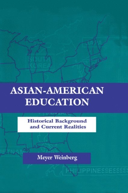 Meyer Weinberg - Asian-american Education, E-bok