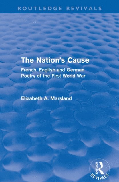 Elizabeth A. Marsland - Nation's Cause (Routledge Revivals), E-bok