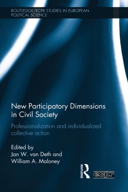 William Maloney, Jan van Deth - New Participatory Dimensions in Civil Society, E-bok