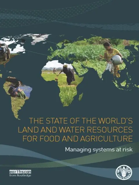 Food and Agriculture Organization of the United Nations - State of the World's Land and Water Resources for Food and Agriculture, E-bok. Tillgänglighet: Lägg i varukorg