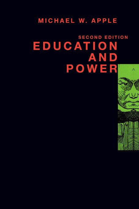 Michael W. Apple - Education and Power, E-bok