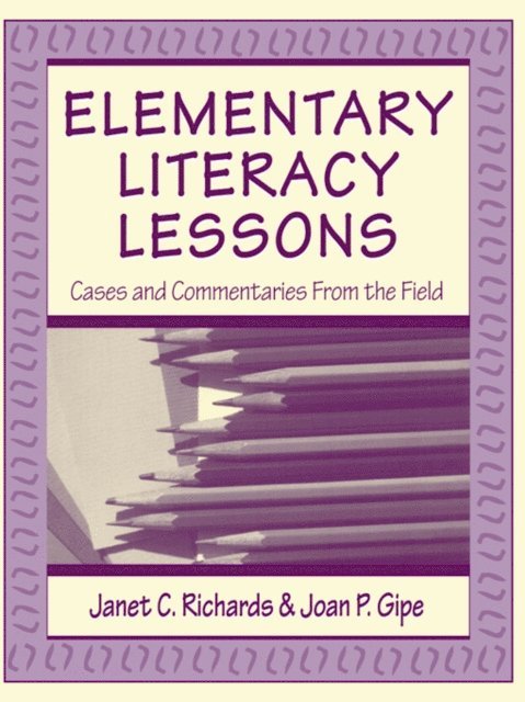 Janet C. Richards - Elementary Literacy Lessons, E-bok