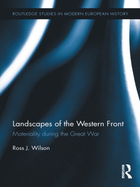 Ross Wilson - Landscapes of the Western Front, E-bok