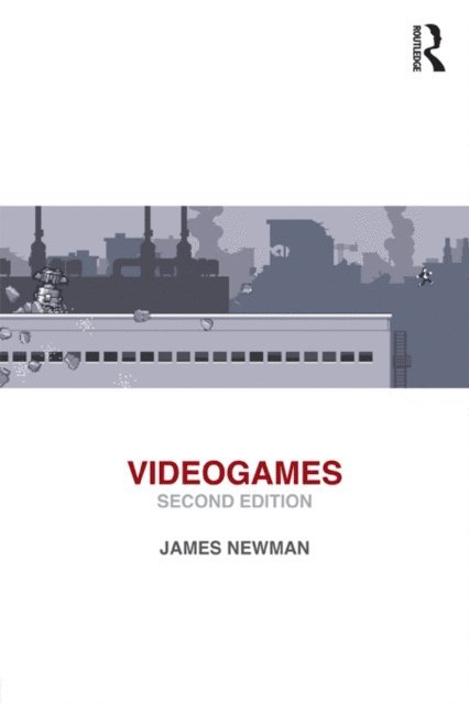 James Newman - Videogames, E-bok