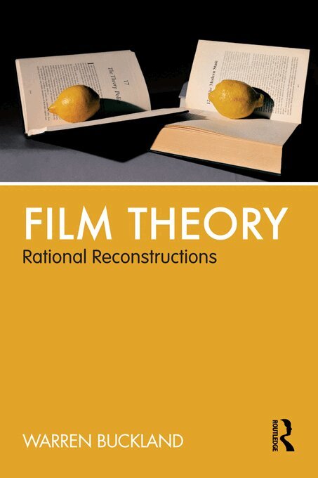Warren Buckland - Film Theory: Rational Reconstructions, E-bok