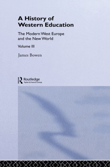 James Bowen - Hist West Educ:Modern West V3, E-bok