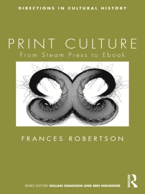 Frances Robertson - Print Culture, E-bok