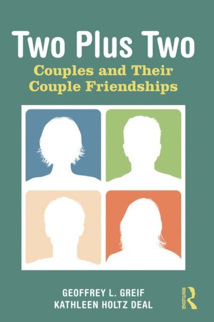 Kathleen Holtz Deal, Geoffrey L. Greif - Two Plus Two, E-bok