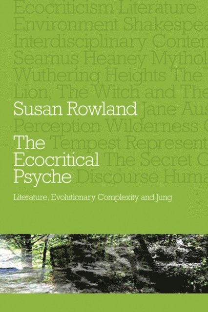 Susan Rowland - Ecocritical Psyche, E-bok
