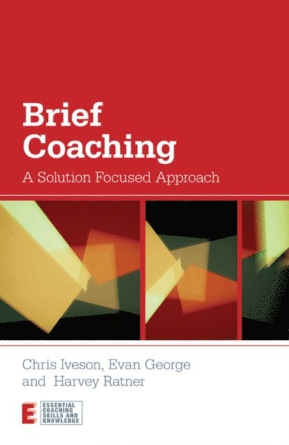 Harvey Ratner, Evan George, Chris Iveson - Brief Coaching, E-bok