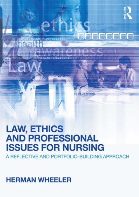Herman Wheeler - Law, Ethics and Professional Issues for Nursing, E-bok. Tillgänglighet: Lägg i varukorg