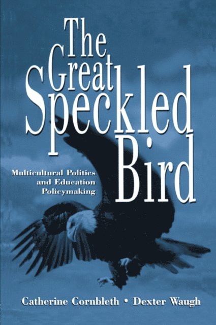 Dexter Waugh, Catherine Cornbleth - Great Speckled Bird, E-bok