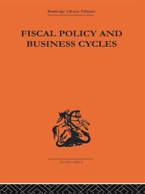 Alvin H Hansen - Fiscal Policy & Business Cycles, E-bok