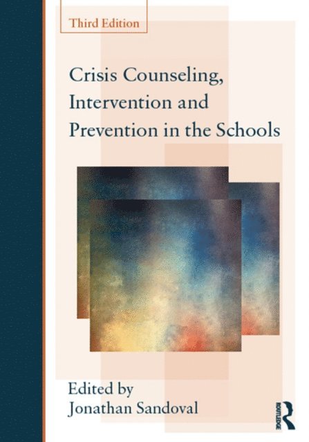 Jonathan Sandoval - Crisis Counseling, Intervention and Prevention in the Schools, E-bok