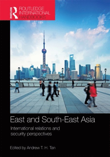 Andrew T. H. Tan - East and South-East Asia, E-bok