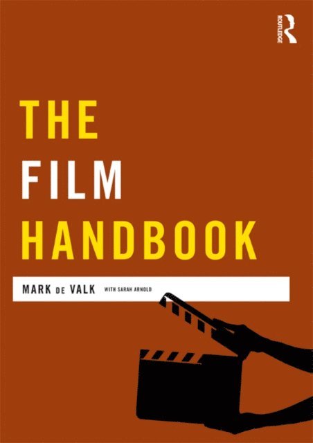 Sarah Arnold, Mark de Valk - Film Handbook, E-bok