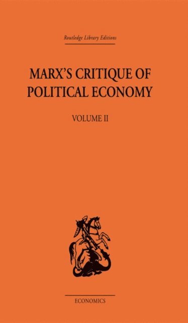 Allen Oakley - Marx's Critique of Political Economy Volume Two, E-bok