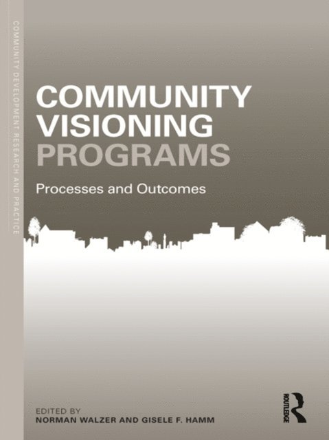 Gisele Hamm, Norman Walzer - Community Visioning Programs, E-bok