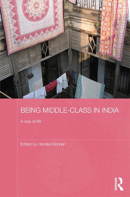 Henrike Donner - Being Middle-class in India, E-bok