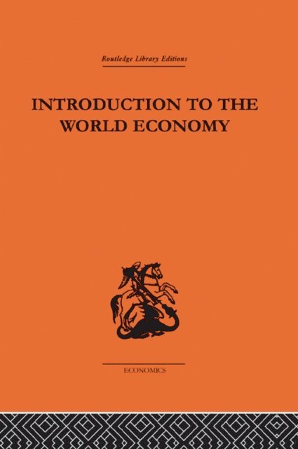 A J Brown - Introduction to the World Economy, E-bok