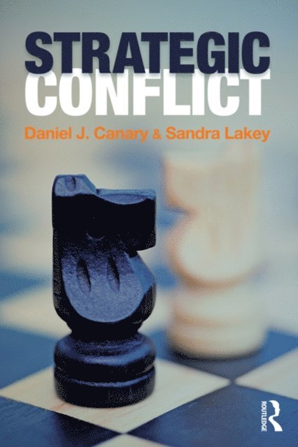 Sandra Lakey, Daniel J. Canary - Strategic Conflict, E-bok