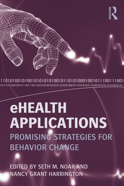Nancy Grant Harrington, Seth M. Noar - eHealth Applications, E-bok