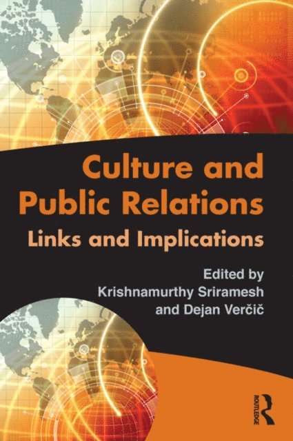 Dejan Vercic, Krishnamurthy Sriramesh - Culture and Public Relations, E-bok