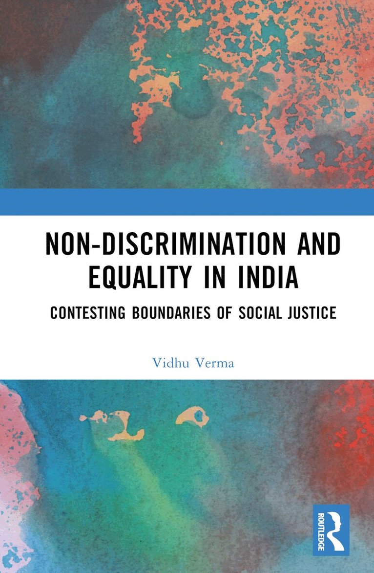 Vidhu Verma - Non-discrimination and Equality in India, E-bok