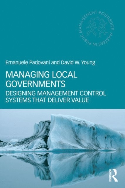 David W. Young, Emanuele Padovani - Managing Local Governments, E-bok