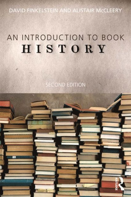 Alistair McCleery, David Finkelstein - Introduction to Book History, E-bok