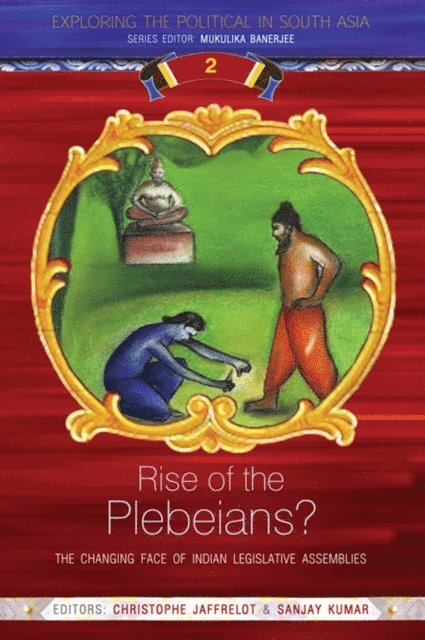 Christophe Jaffrelot, Sanjay Kumar - Rise of the Plebeians?, E-bok