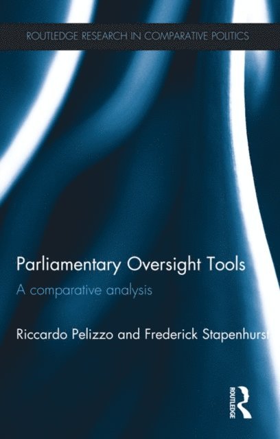 Frederick Stapenhurst, Riccardo Pelizzo - Parliamentary Oversight Tools, E-bok