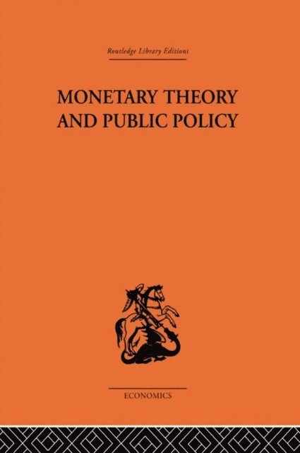 Kenneth K. Kurihara - Monetary Theory and Public Policy, E-bok