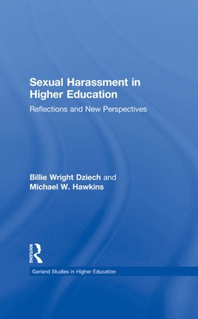 Michael W. Hawkins, Billie Wright Dziech - Sexual Harassment and Higher Education, E-bok
