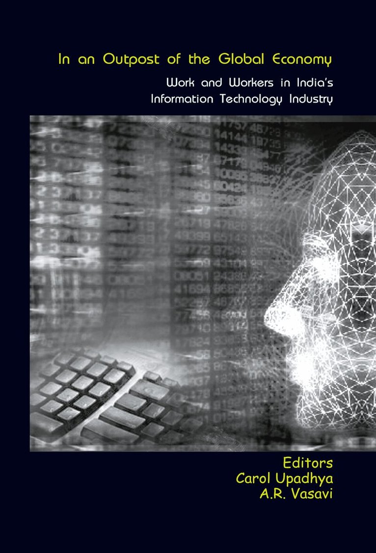 Carol Upadhya, A.R. Vasavi - In an Outpost of the Global Economy, E-bok