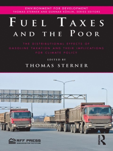 Thomas Sterner - Fuel Taxes and the Poor, E-bok
