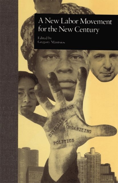 Gregory Mantsios - New Labor Movement for the New Century, E-bok