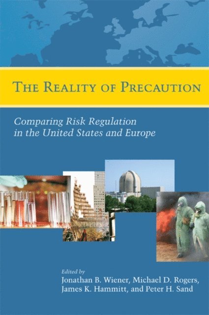 Jonathan B. Wiener, Peter Sand, Michael Rogers, James Hammit - Reality of Precaution, E-bok