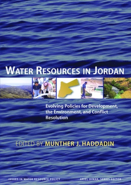 Munther J. Haddadin - Water Resources in Jordan, E-bok
