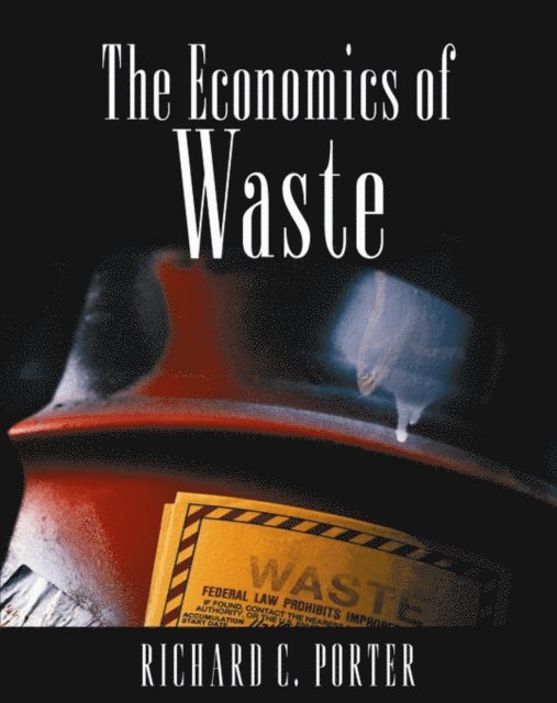 Richard C. Porter - Economics of Waste, E-bok. Tillgänglighet: Lägg i varukorg