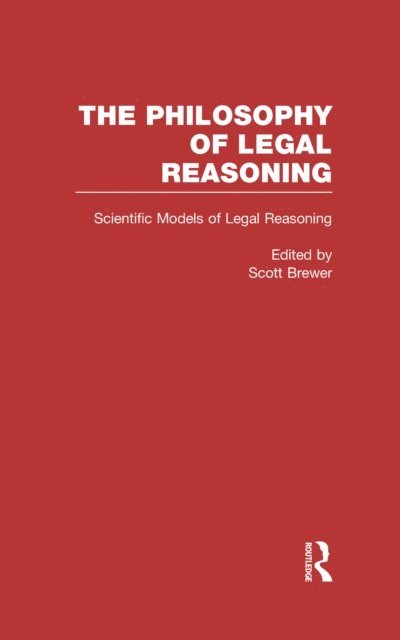 Scott Brewer - Scientific Models of Legal Reasoning, E-bok