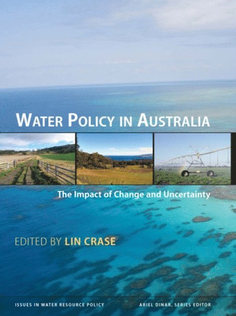 Lin Crase - Water Policy in Australia, E-bok