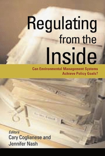 Cary Coglianese - Regulating from the Inside, E-bok